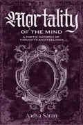 Mortality of the Mind: a poetic autopsy of thoughts and feelings