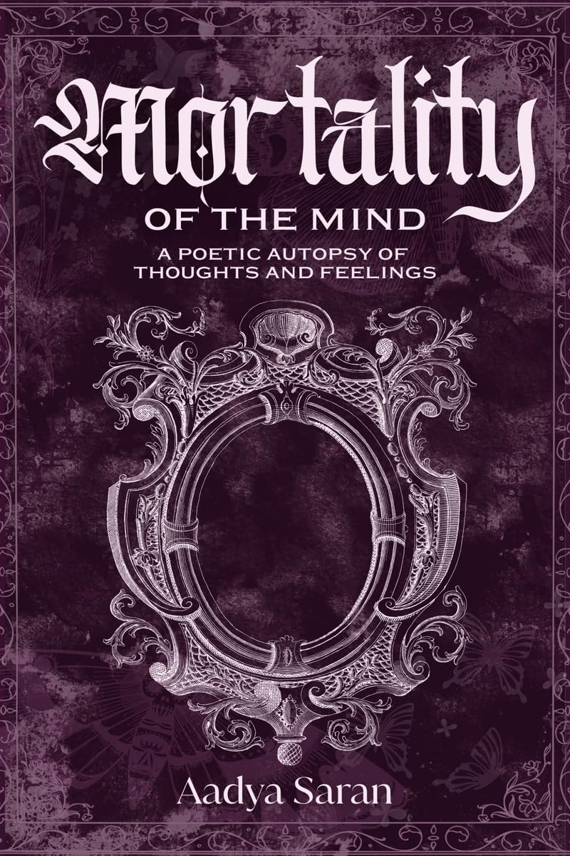 Mortality of the Mind: a poetic autopsy of thoughts and feelings