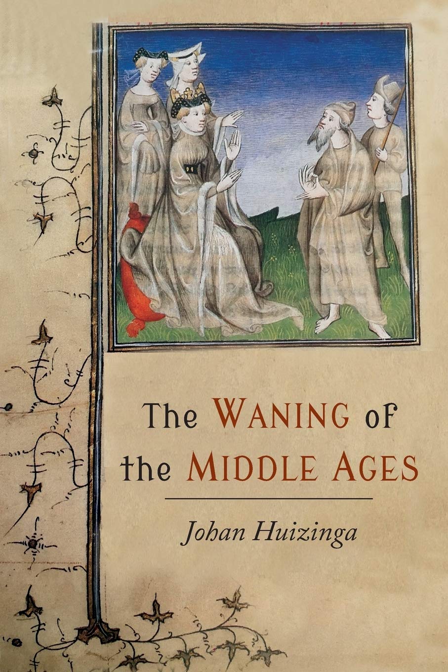 The Waning Of The Middle Ages