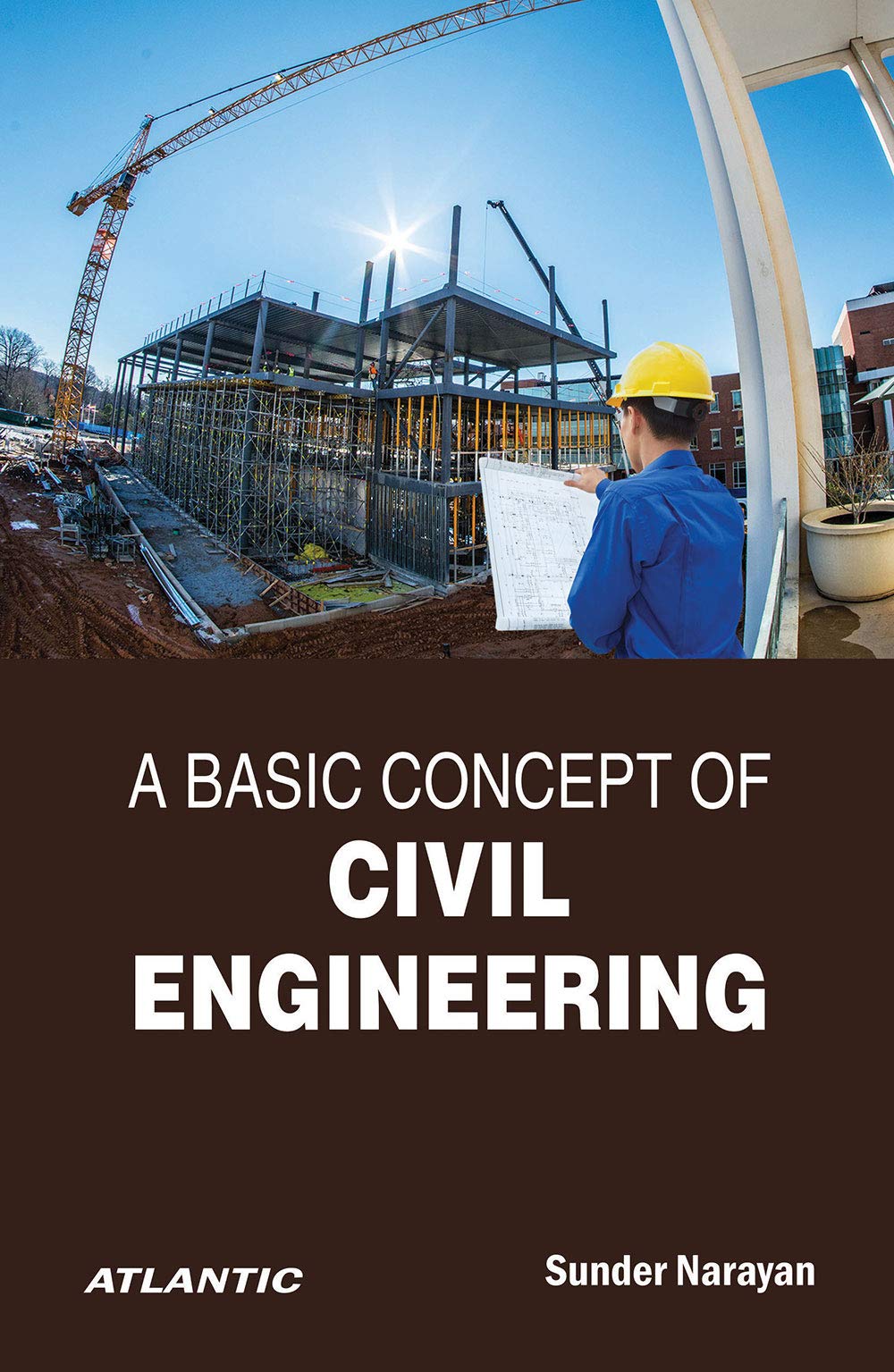 A Basic Concept Of Civil Engineering