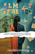 Almost Forever: A love or bond that felt eternal, perfect, and meant to last forever, but didnt