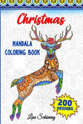 Christmas Mandala Coloring Book: 200 Designs to Color, Stress Relieving Mandala Book, Promote Mindfulness and Practice Creativit