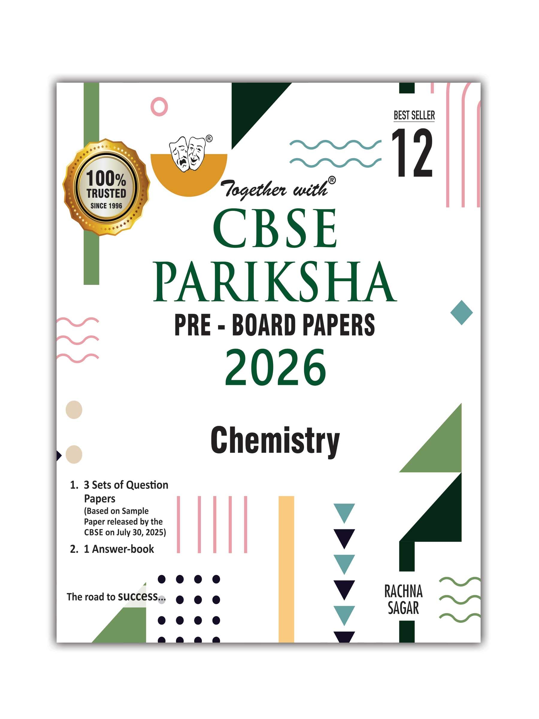 Together with CBSE Pariksha PreBoard Papers for Class 12 Chemistry | 3 Question Papers + Answer Booklet | Board Examination 202