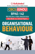 Gullybaba IGNOU BAPAH 6th Sem BPAE142 Organisational Behaviour in English  Latest Edition IGNOU Help Book with Solved Previous
