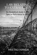 Law Relating To The Extradition : An Analatical Study In The Special Reference To India