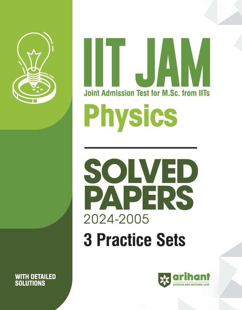 (OLD EDITION) (Old Edition) Arihant IIT JAM (Joint Admission test for M. Sc. From IITs)  Physics Solved Papers