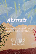 Abstract : Emotions that should be painted, but are written