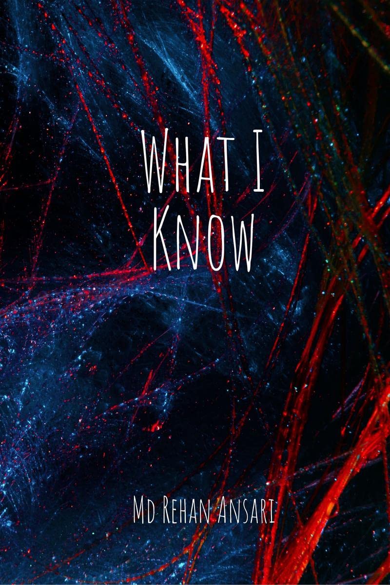 What I Know