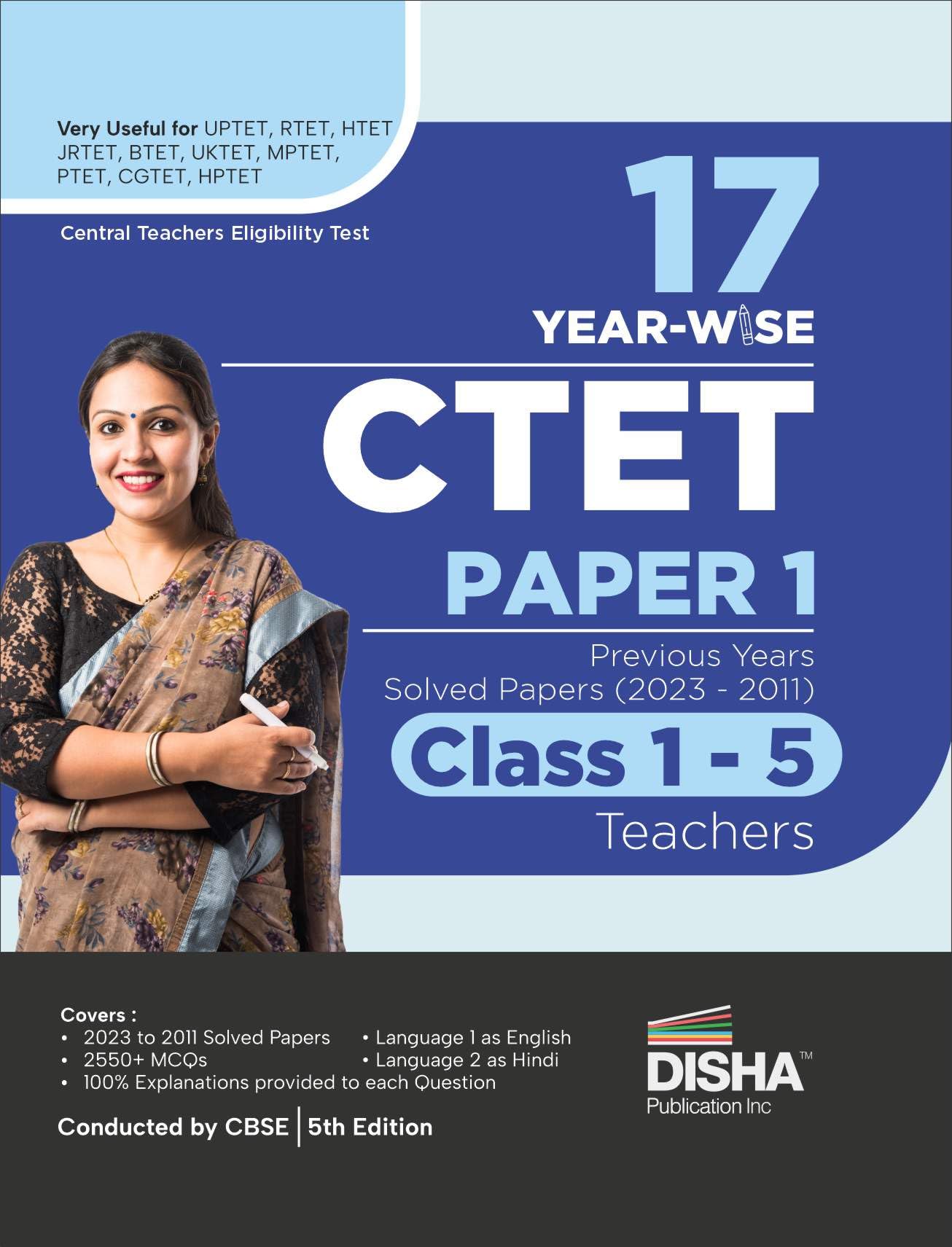 17 YearWise Ctet Paper 1 Previous Year Solved Papers (2023  2011) Class 1  5 Teachers  5Th English Edition | Central Teacher
