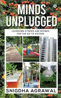 Minds Unplugged : Lockdown Stories And Rhymes For The Six To Sixteen