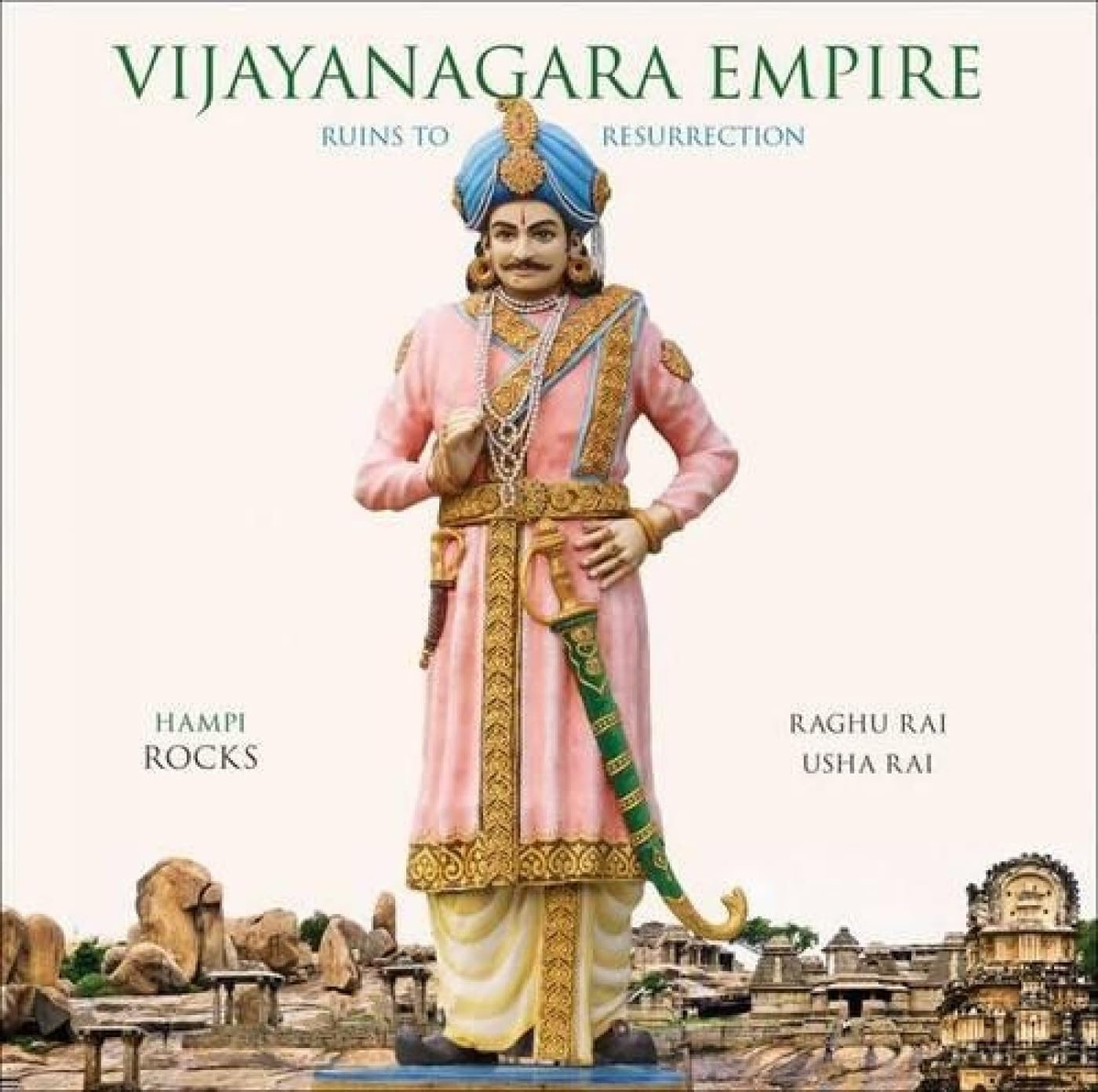 Vijayanagara Empire: Ruins To Resurrection