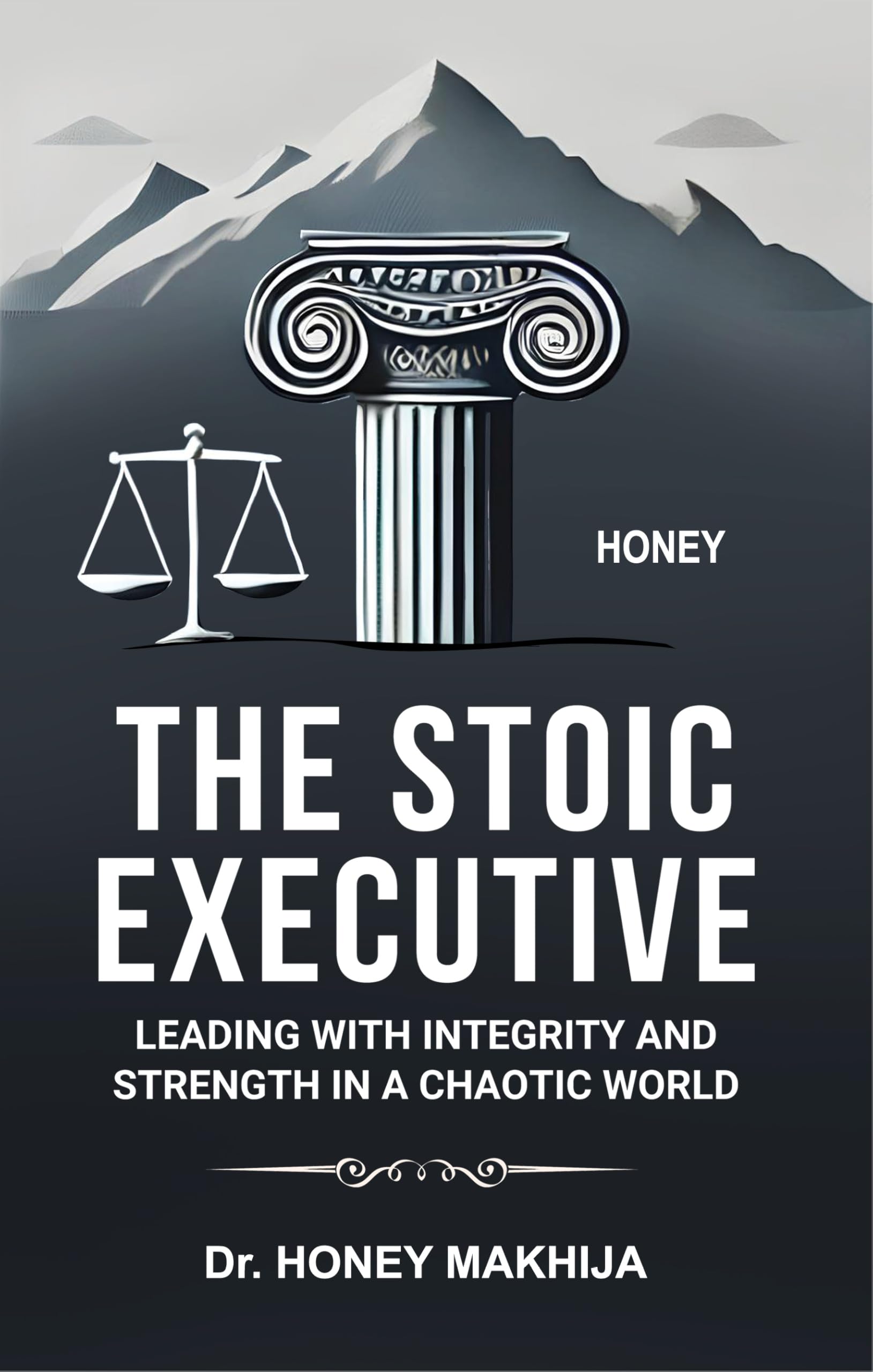 The Stoic Executive: Leading with Integrity and Strength in a Chaotic World