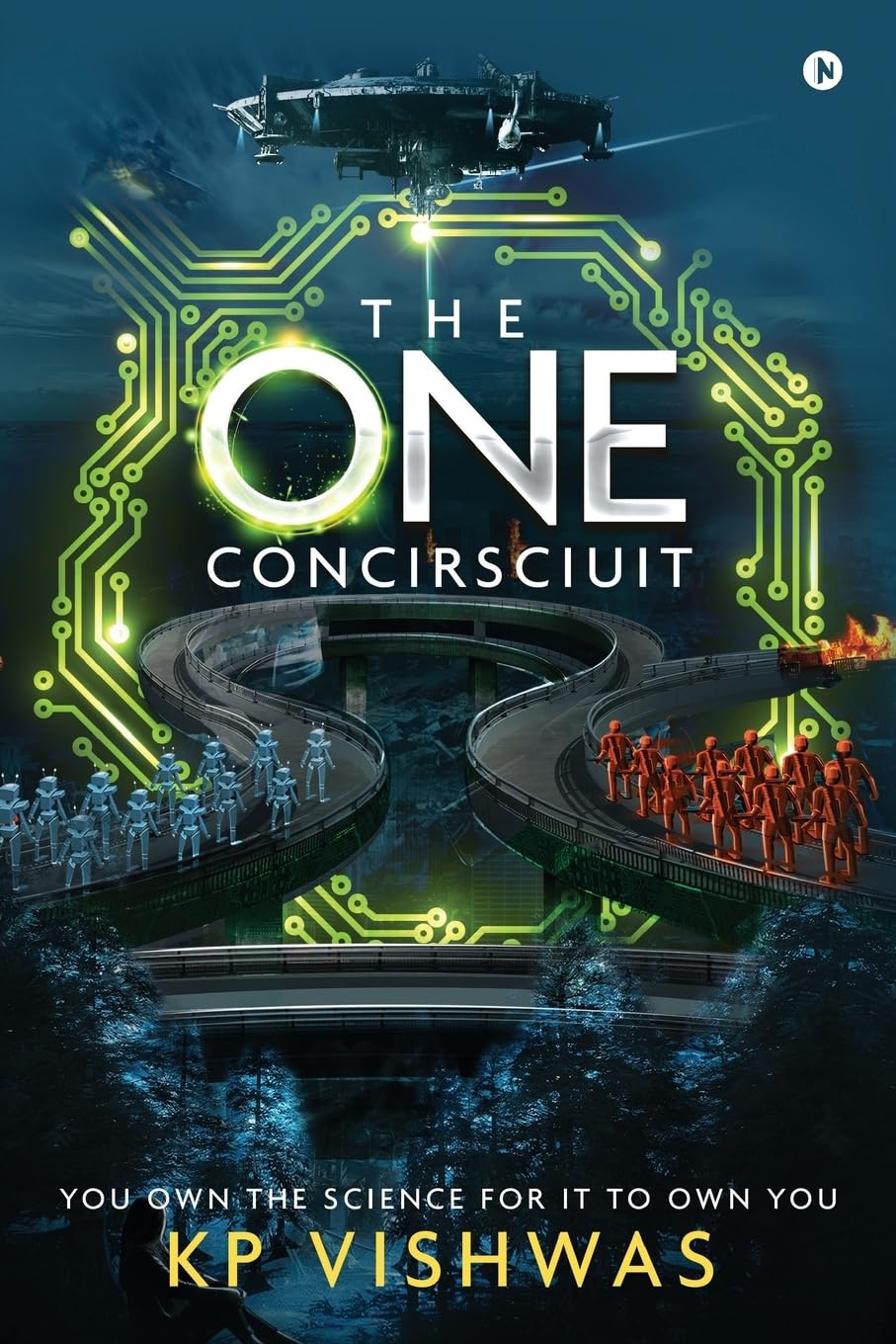 The One Concirsciuit : You Own the Science for It to Own You