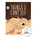 Things I Cant See: A Unique Book for Kids on Empathy Ages 38 by SAM & MI | Helps Children Recognise Different Emotions & Disc