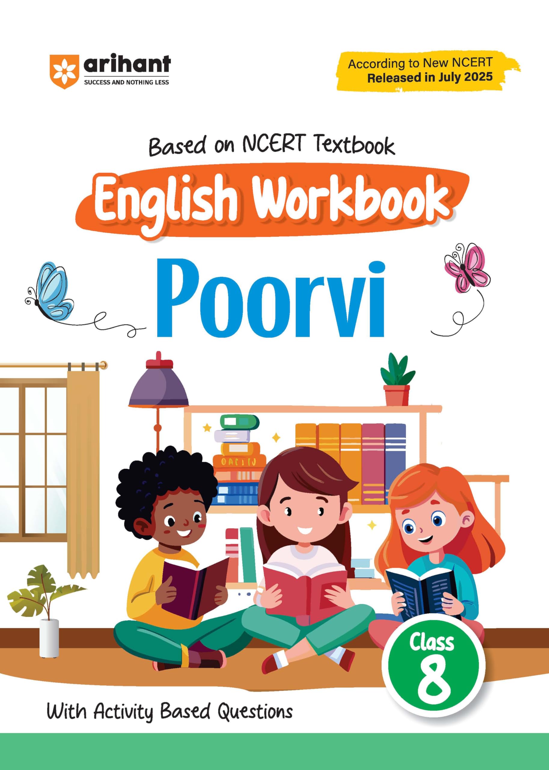 Arihant English Workbook Poorvi Class 8 | NCERT Textbook Based 2025 Edition | English Grammar, Reading, Writing & Literature Pra