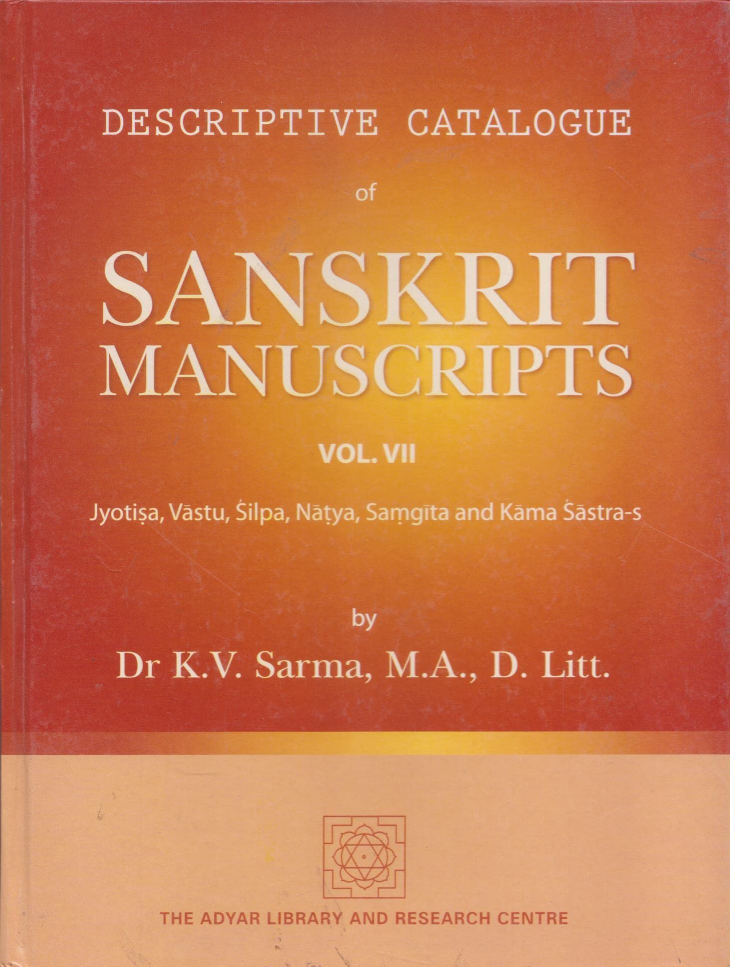 Descriptive catalogue of Sanskrit manuscripts Vol. VII