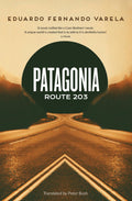 Mountain Leopard Press Patagonia Route 203 Winner of the Premio Casa de las Americas.