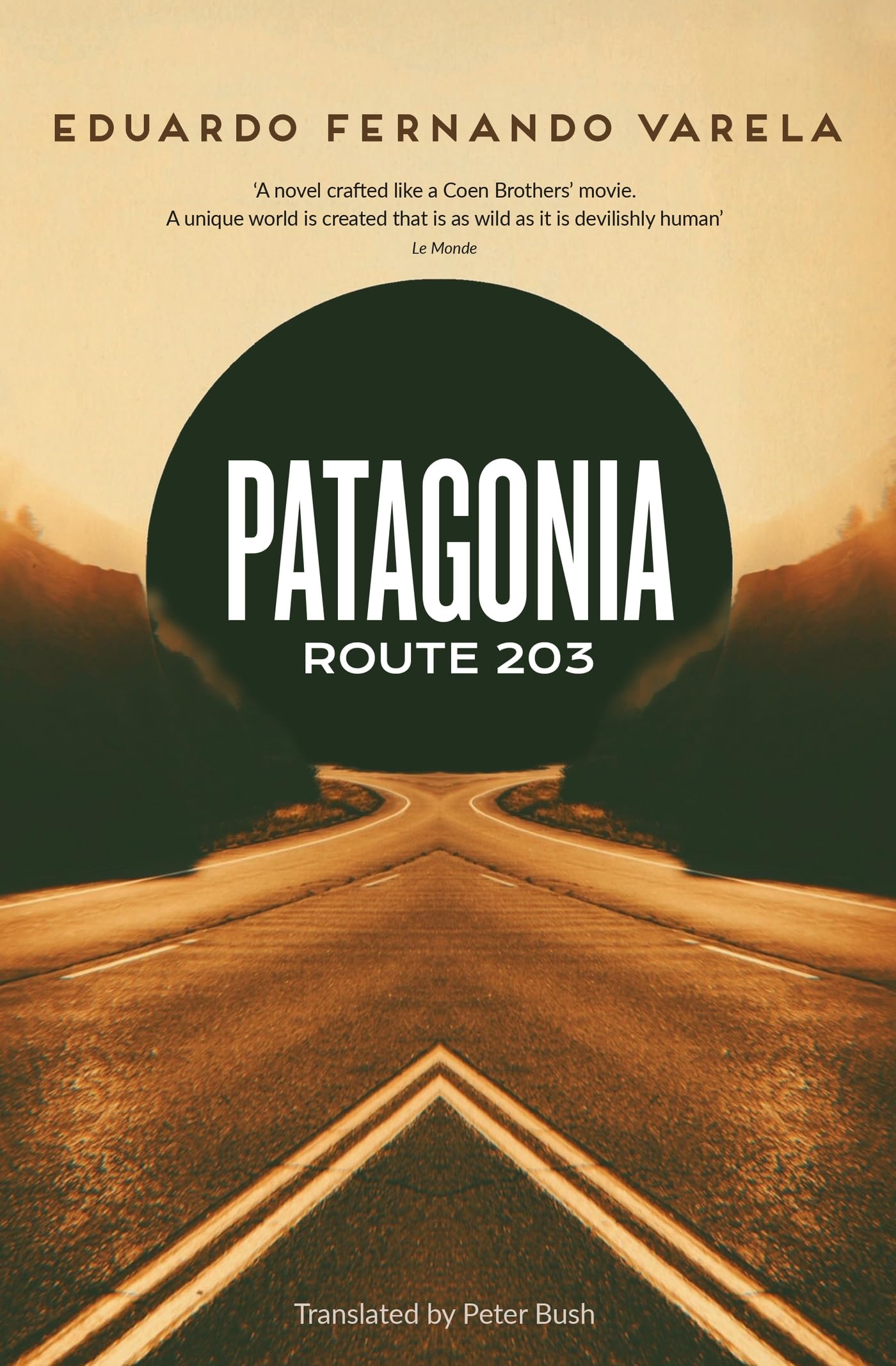 Mountain Leopard Press Patagonia Route 203 Winner of the Premio Casa de las Americas.