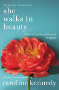 She Walks in Beauty: A Womans Journey Through Poems