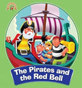 Pirates Stories: The Pirates and the Red Bell (The Adventures of Pirates Stories)