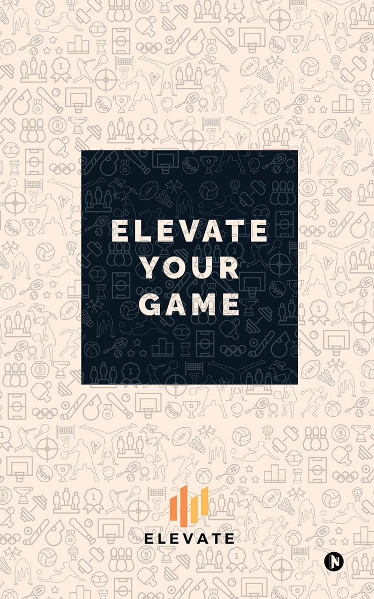 Elevate Your Game Elevate