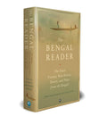 THE BENGAL READER: The Finest Fiction, NonFiction, Poetry, and Plays from the Bengali