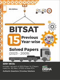 Bitsat 15 Yearwise Previous Year Solved Papers (2023  2009) 6Th Edition | Physics, Chemistry, Mathematics, English & Logical Re