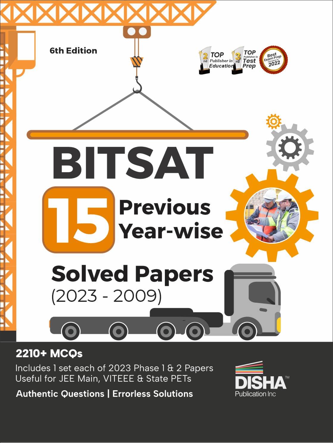 Bitsat 15 Yearwise Previous Year Solved Papers (2023  2009) 6Th Edition | Physics, Chemistry, Mathematics, English & Logical Re