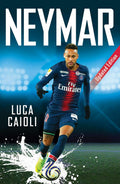 Neymar: 2020 Updated Edition (Luca Caioli)