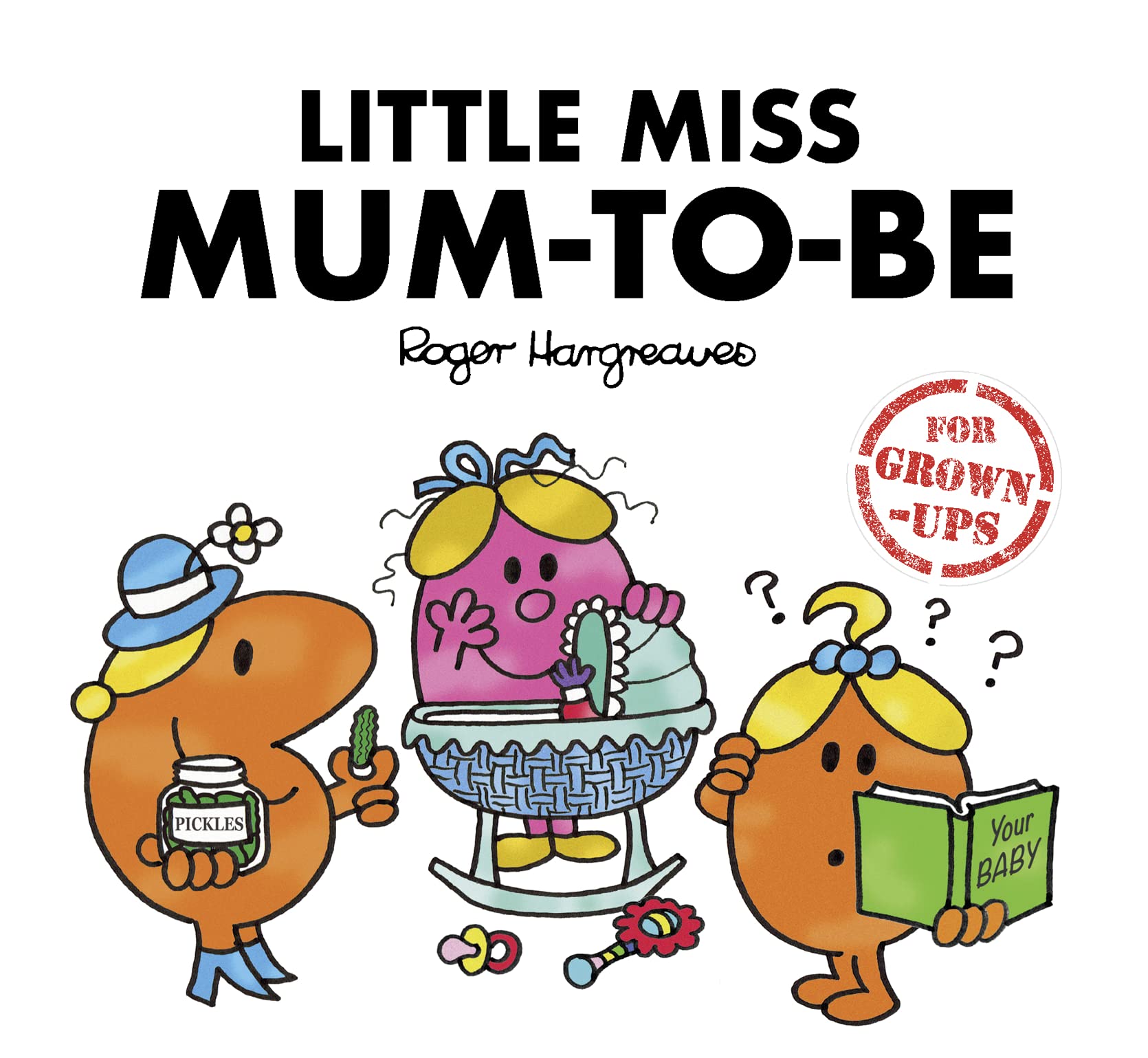 Little Miss MumtoBe (Mr. Men for Grownups)