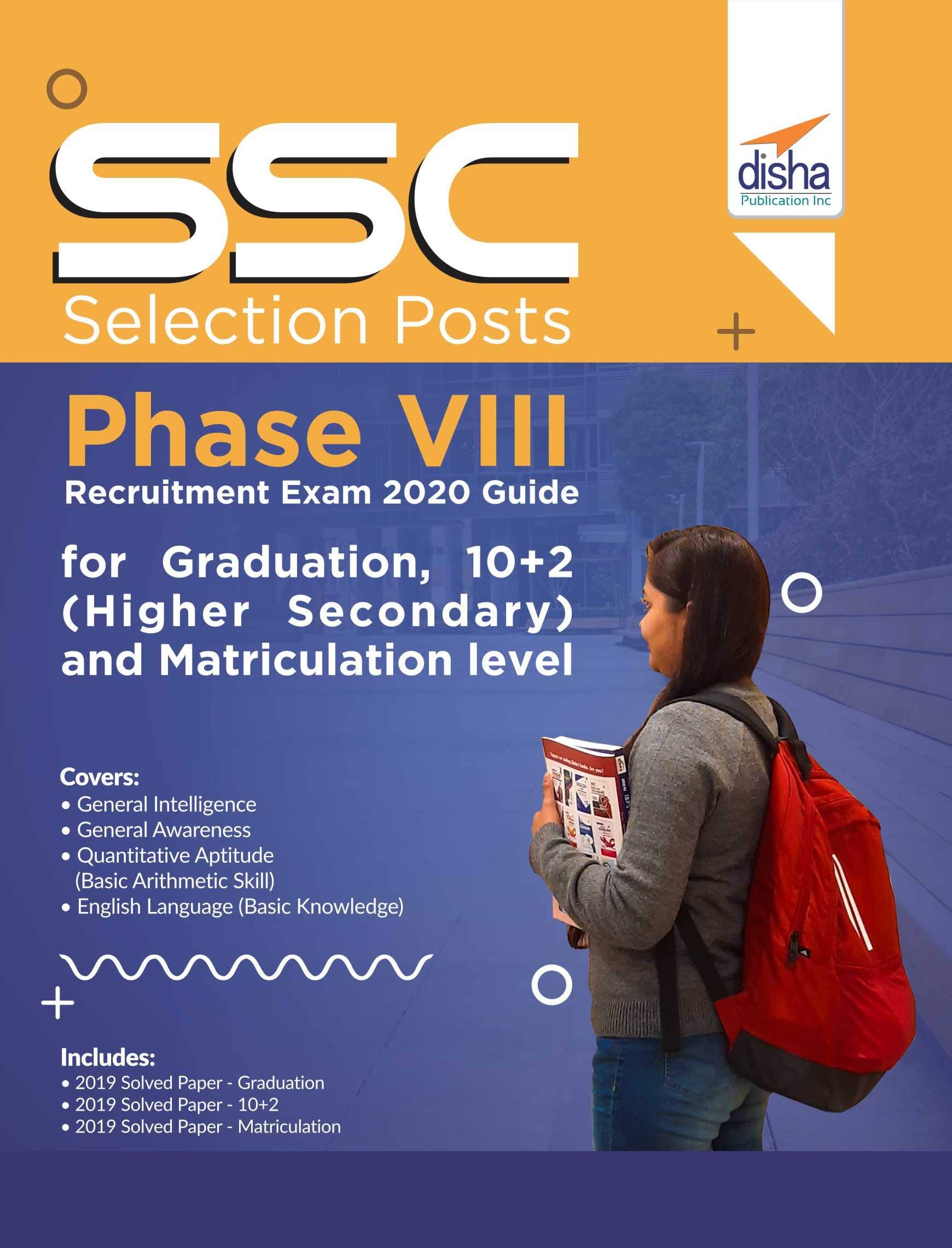 SSC Selection Posts Phase VIII Recruitment Exam 2020 Guide for Graduation, 10+2 (Higher Secondary) and Matriculation Level