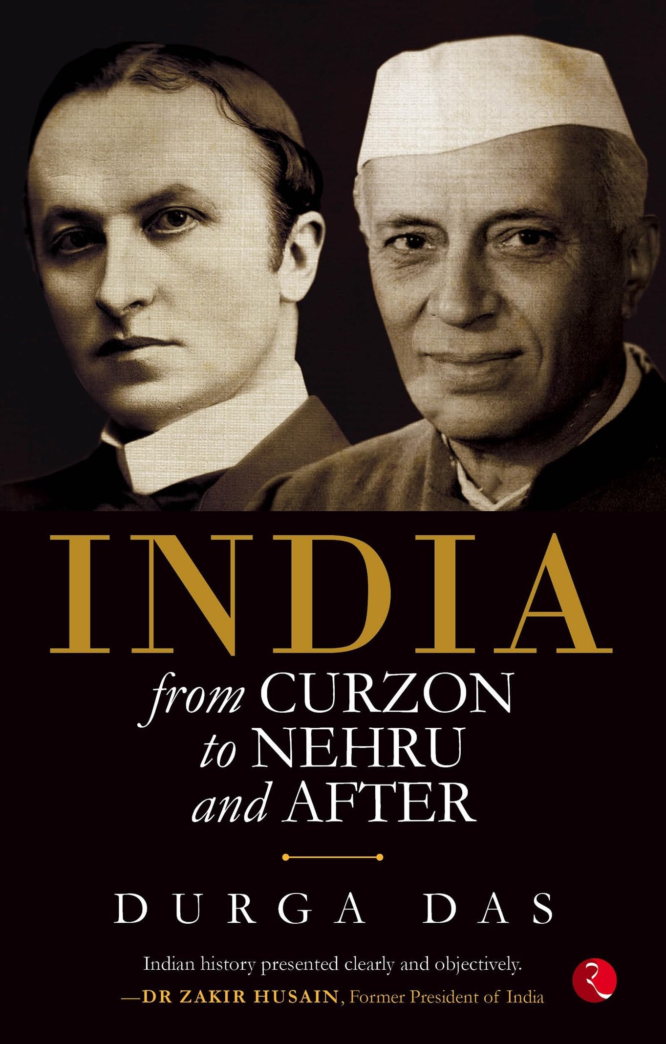 India From Curzon to Nehru and After