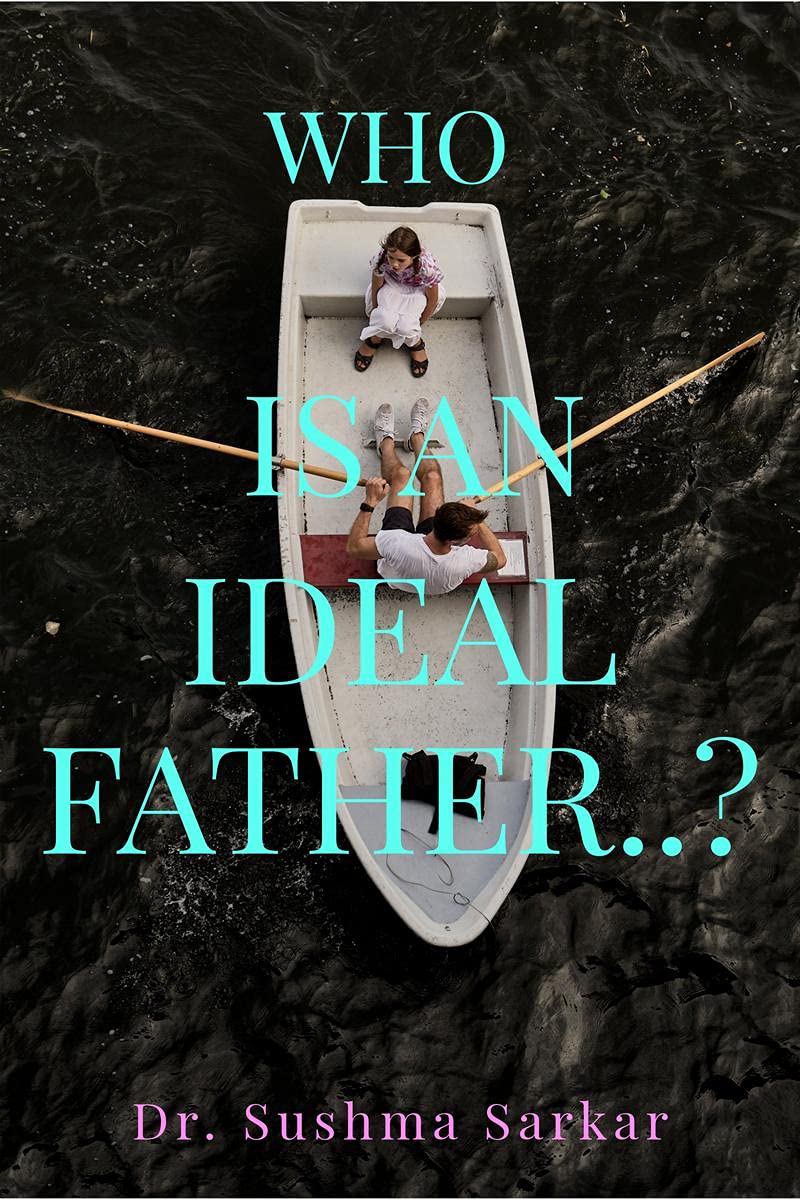 Who Is An Ideal Father..?