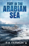 Fury In The Arabian Sea