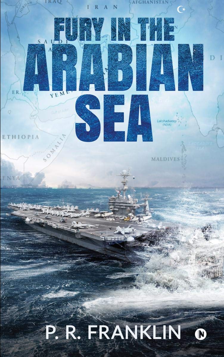 Fury In The Arabian Sea