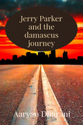 Jerry Parker And The Damascus Journey