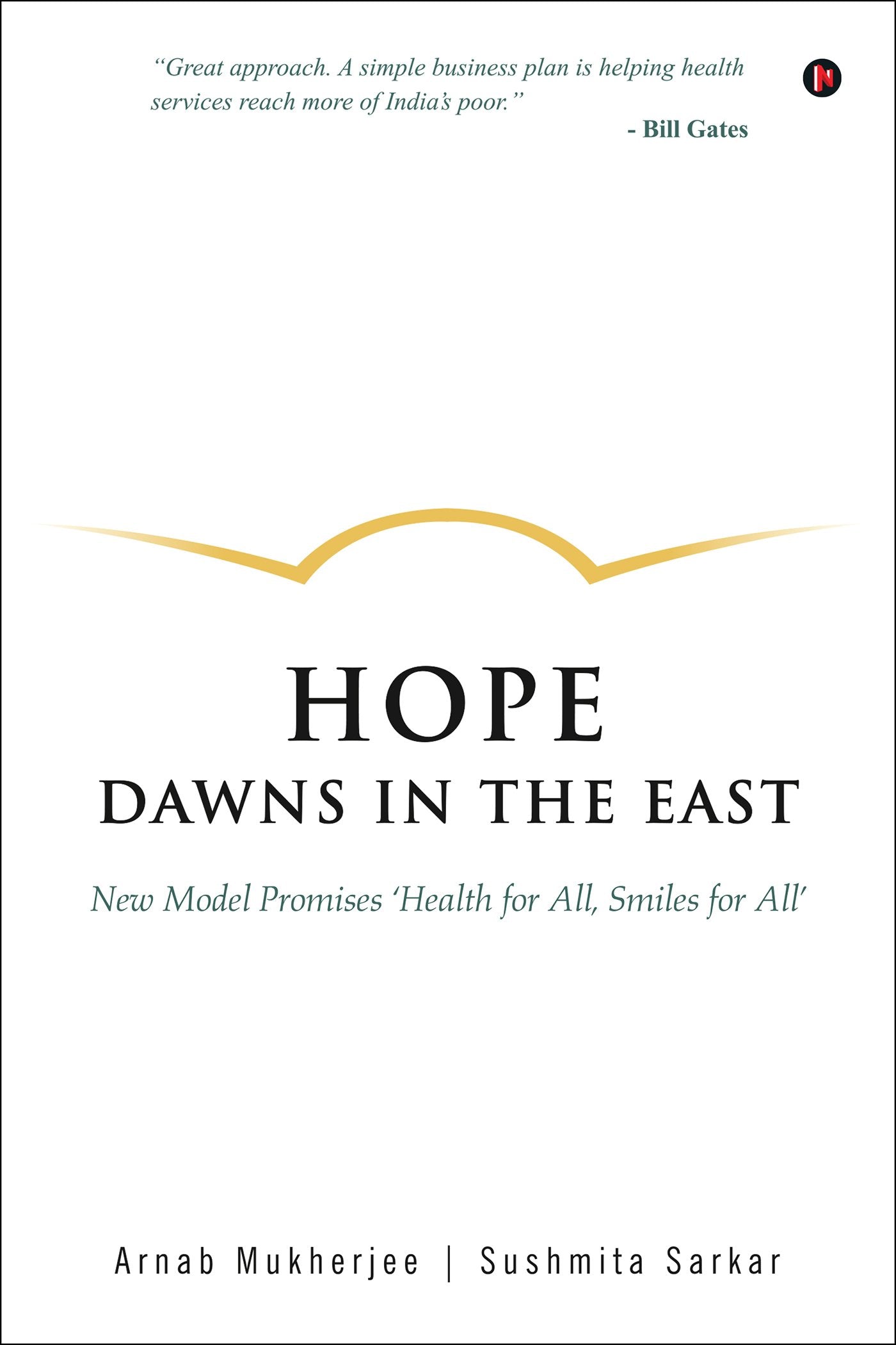 Hope Dawns in the East: New Model promises Health for All, Smiles for All