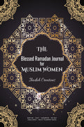 Ramadan 2023 Planner and Logbook : 30 Hadith & 30 Days of Fasting, Prayer and Gratitude, Seek The Blessings of Ramadan With A Pe