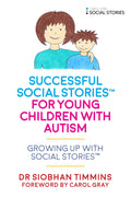 Successful Social Stories for Young Children (Growing Up with Social Stories)
