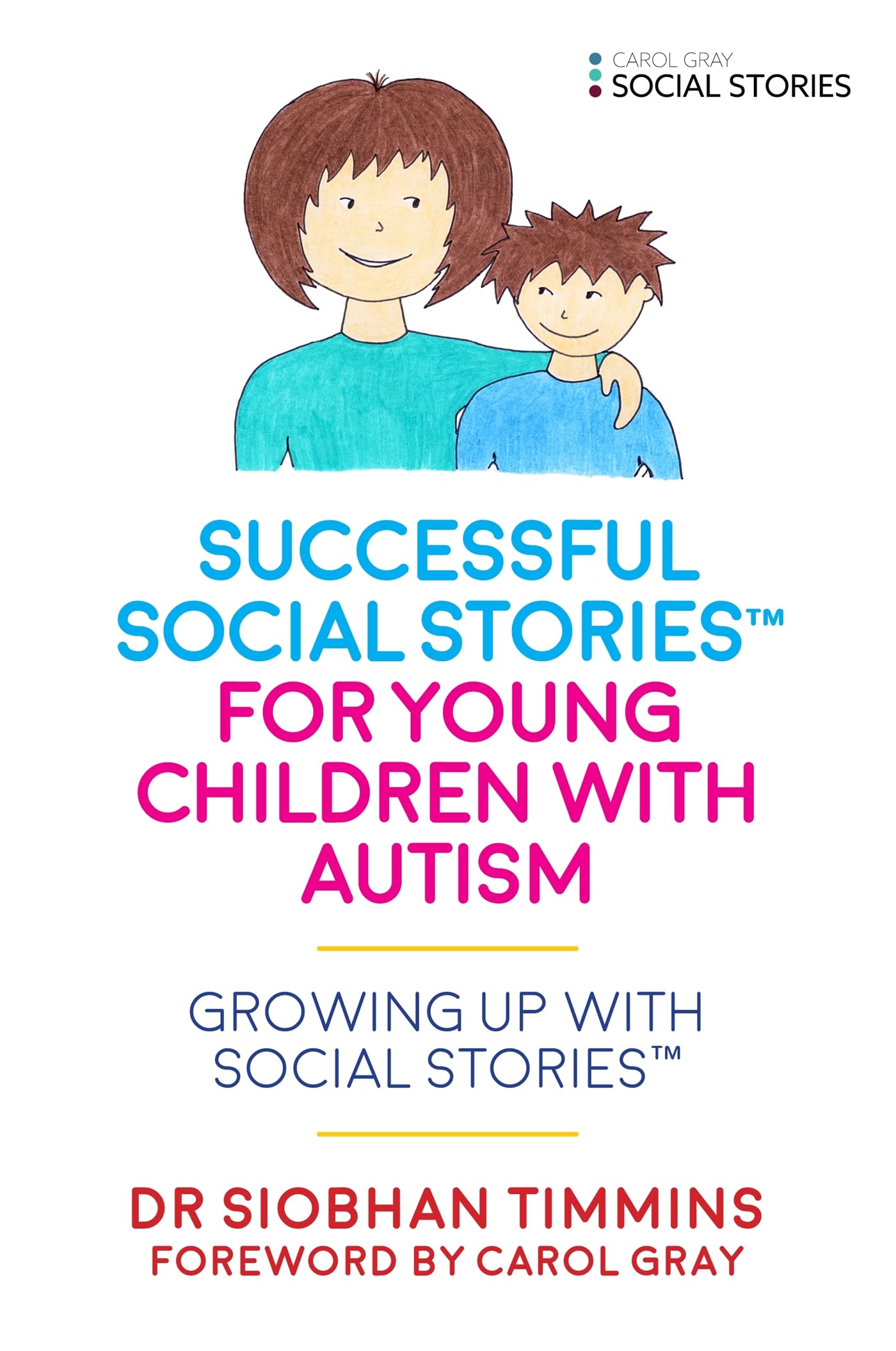 Successful Social Stories for Young Children (Growing Up with Social Stories)
