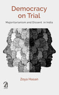 Democracy On Trial: Majoritarianism And Dissent In India