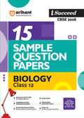 Arihant I Succeed Cbse Sample Question Papers Class 12 Biology Exam 2026 | 15 Sample Papers | Based On Latest Cbse Specimen Pape
