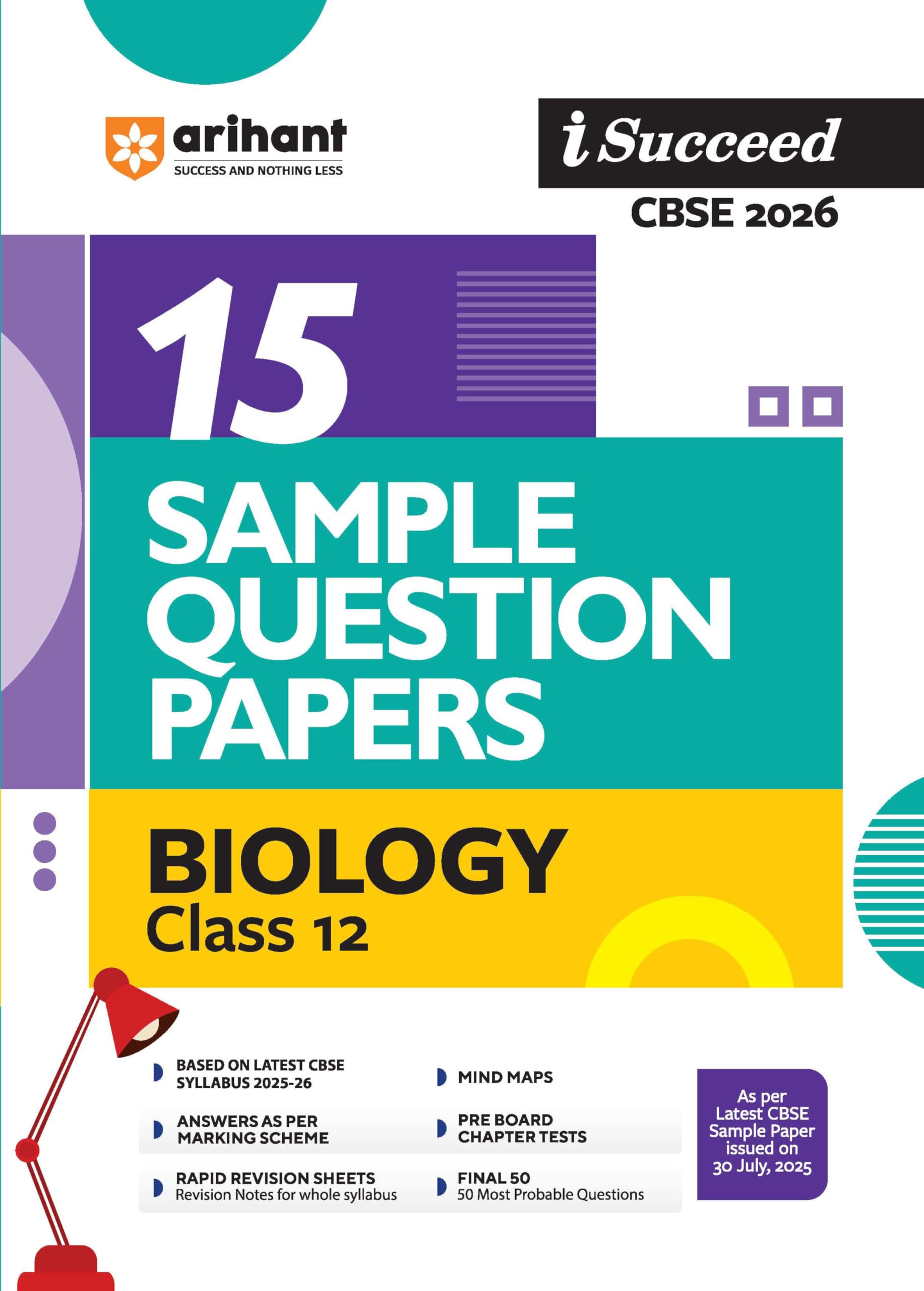 Arihant I Succeed Cbse Sample Question Papers Class 12 Biology Exam 2026 | 15 Sample Papers | Based On Latest Cbse Specimen Pape