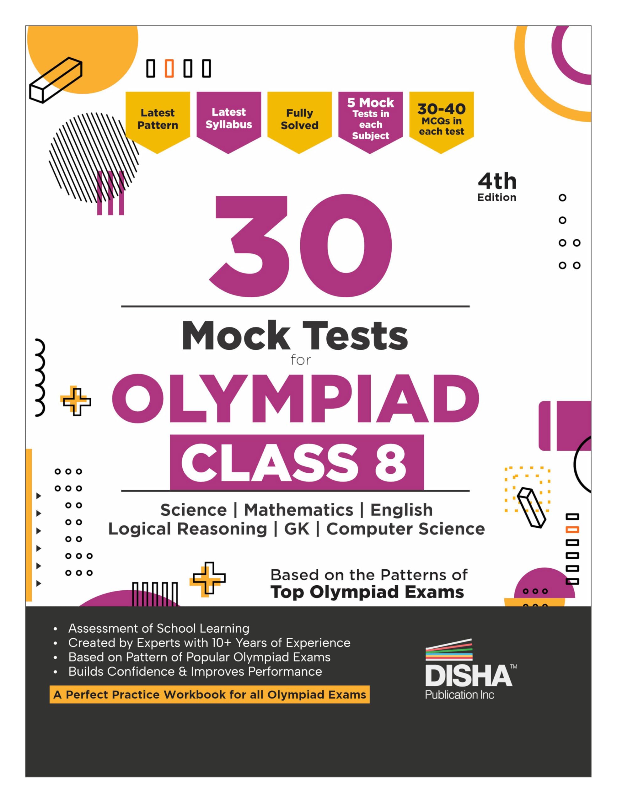 Disha 30 Mock Test Series For Olympiads Class 8 Science, Mathematics, English, Logical Reasoning, Social Studies/ Gk & Computer 
