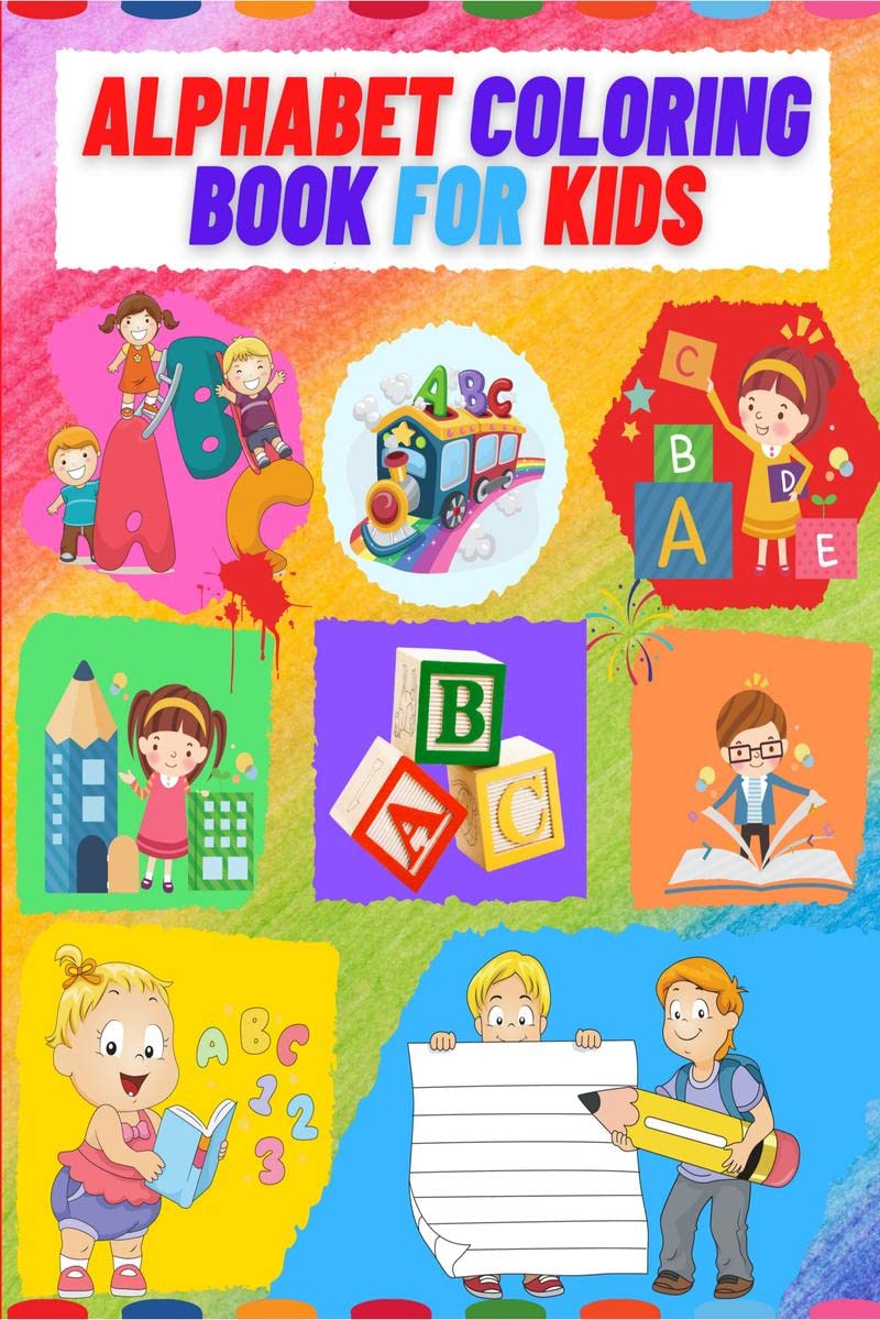Alphabet Coloring Book For Kids: Practice For Kids, Ages 35, Alphabet Writing Practice