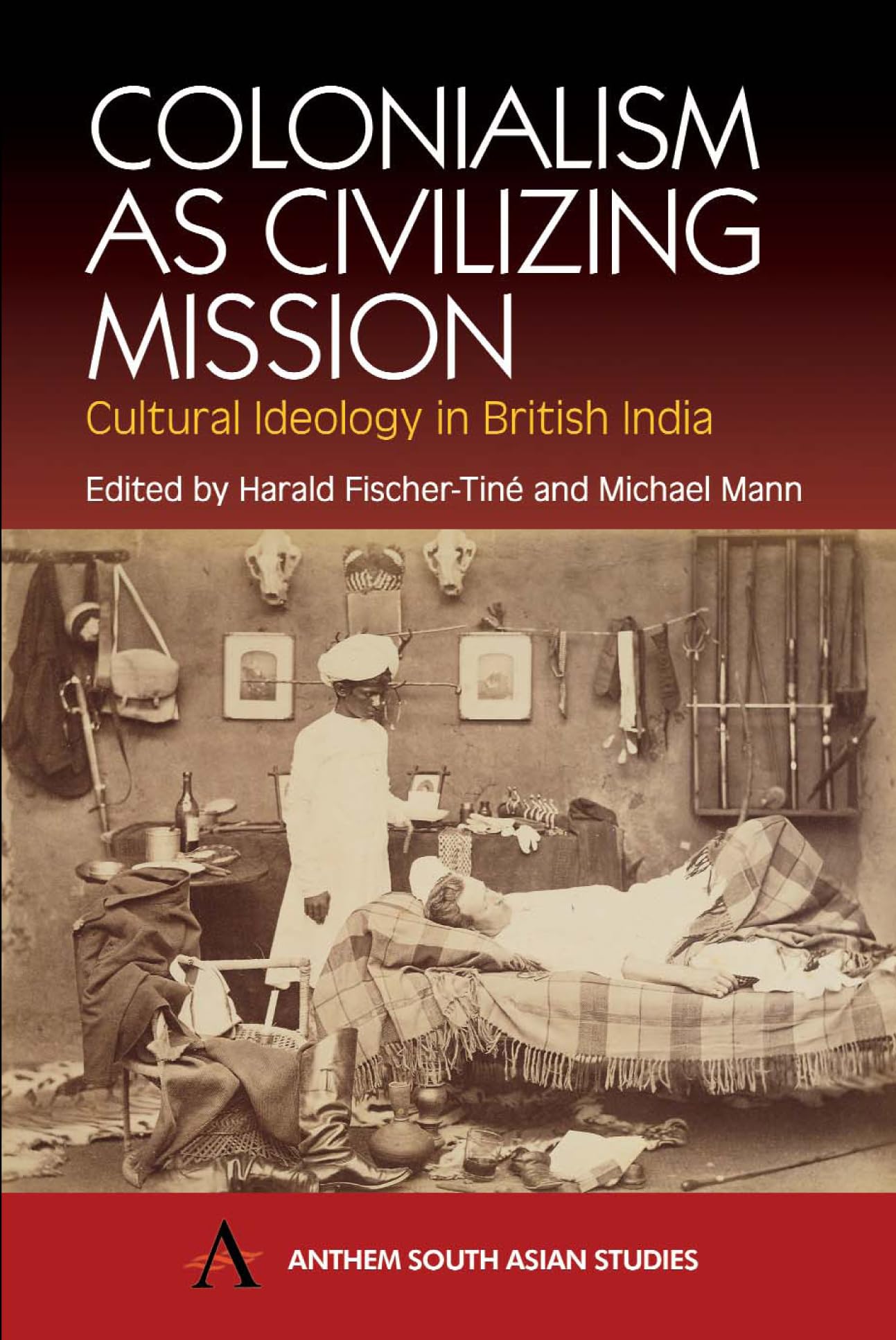 Colonialism As Civilizing Mission