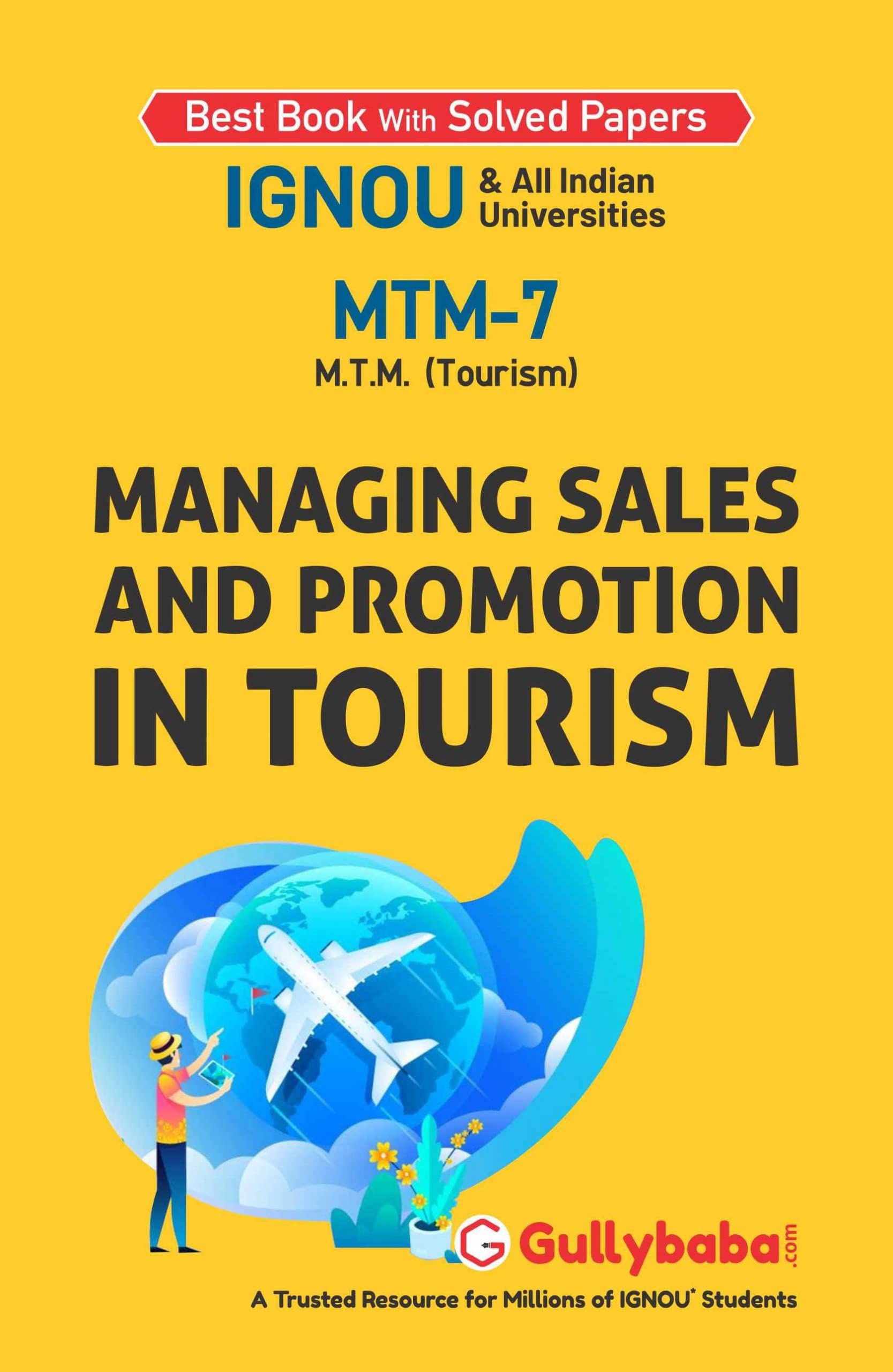 IGNOU MTM07 Managing Sales and Promotion in Tourism (ENG) for MTM 2nd Sem  Latest Edition Help Book with Solved Previous Year