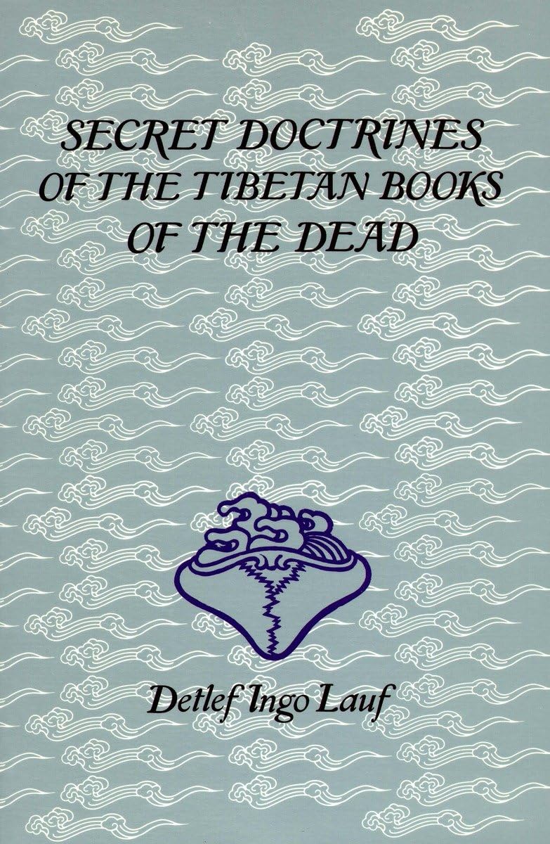 Secret Doctrines of the Tibetan Book of Dead