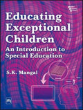 Educating Exceptional Children: An Introduction to Special Education