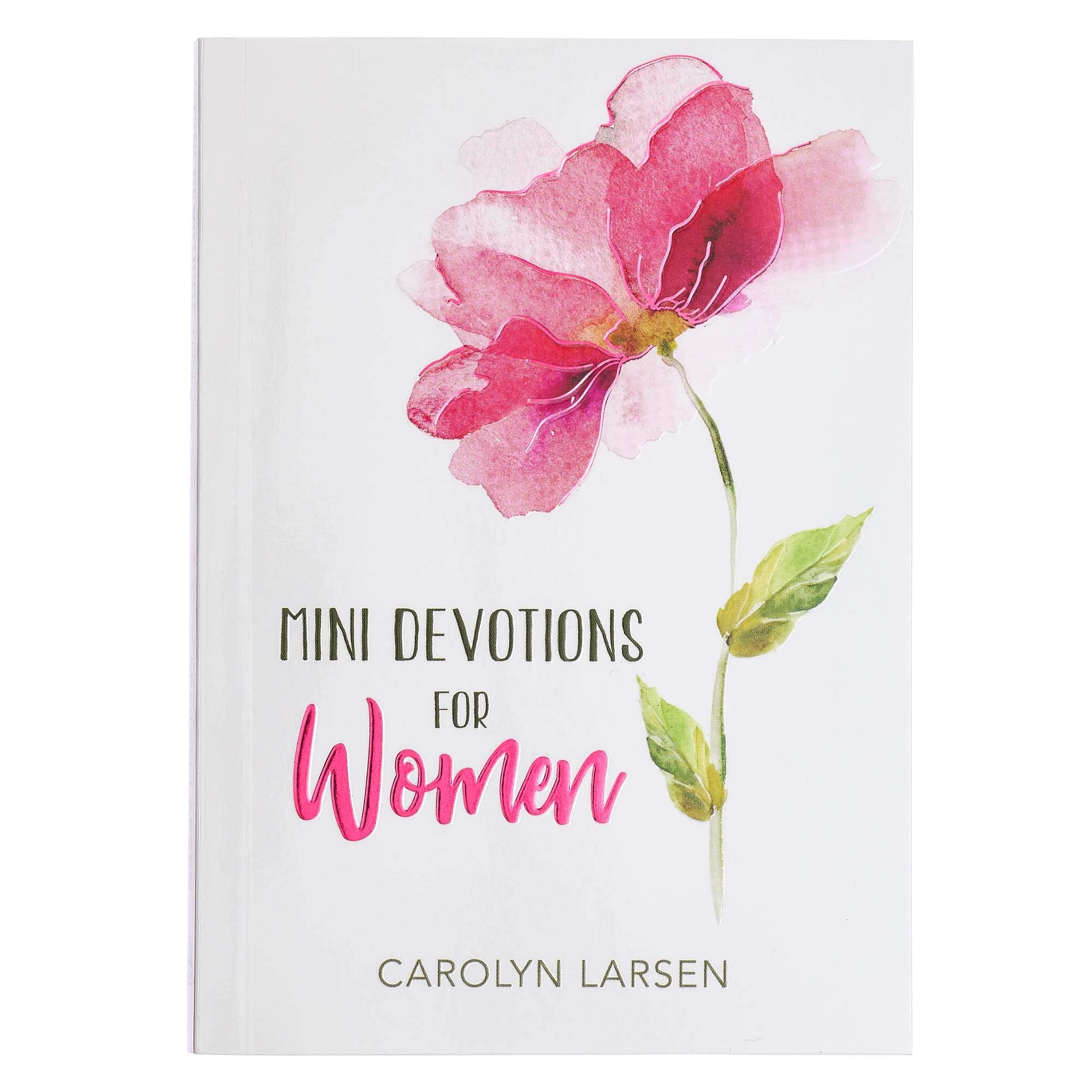 Mini Devotions For Women  180 Short and Inspirational Devotions to Encourage, Softcover Gift Book for Women